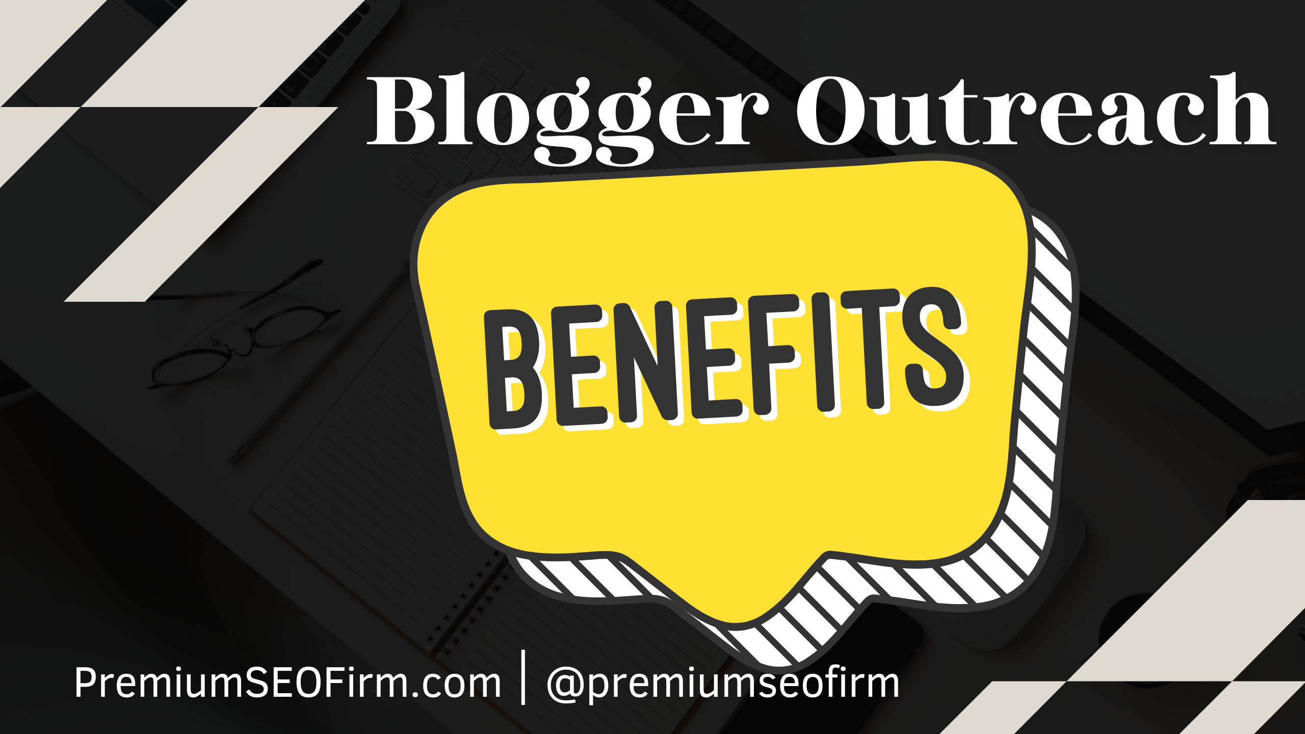 Blogger Outreach Benefits